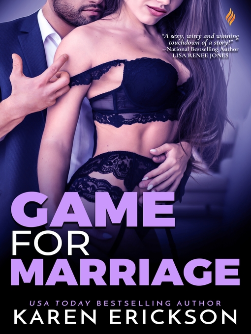 Title details for Game for Marriage by Karen Erickson - Wait list